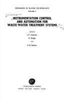 Progress in water technology. Vol.6, Instrumentation control and automation for waste-water treatment systems