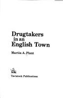 Cover of: Drugtakers in an English town