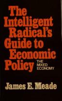 The intelligent radical's guide to economic policy : the mixed economy