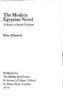 The modern Egyptian novel : a study in social criticism