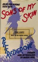 Sons of my skin : Redgrove's selected poems, 1954-1974