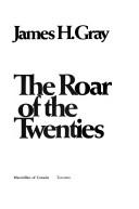 Cover of: The roar of the twenties