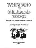 Who's who in children's books : a treasury of the familiar characters of childhood