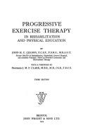 Cover of: Progressive exercise therapy in rehabilitation and physical education