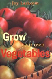 Cover of: Grow Your Own Vegetables