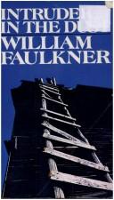 Cover of: Intruder in the dust. by William Faulkner