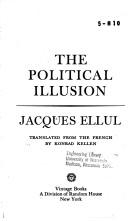 Cover of: The political illusion. by Jacques Ellul
