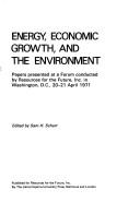 Energy, economic growth and the environment : papers presented at a forum conducted by Resources for the Future, Inc. in Washington, D.C., 20-21 April 1971
