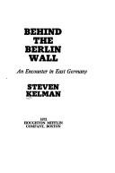 Cover of: Behind the Berlin wall: an encounter in East Germany.