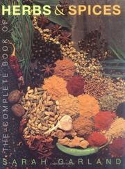 The complete book of herbs & spices by Sarah Garland