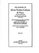 Cover of: The journey of Alvar Núñez Cabeza de Vaca and his companions from Florida to the Pacific, 1528-1536