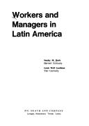 Cover of: Workers and managers in Latin America by Stanley M. Davis