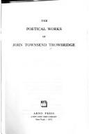 Cover of: The poetical works of John Townsend Trowbridge. by John Townsend Trowbridge