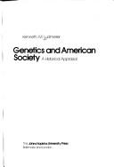Cover of: Genetics and American society: a historical appraisal
