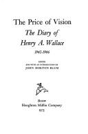 Cover of: The price of vision by Henry Agard Wallace