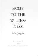Cover of: Home to the wilderness.