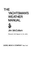 Cover of: The yachtsman's weather manual. by Jim McCollam