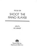 Cover of: Focus on Shoot the piano player.