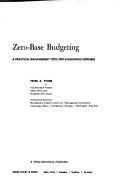 Cover of: Zero-base budgeting: a practical management tool for evaluating expenses
