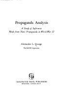 Cover of: Propaganda analysis: a study of inferences made from Nazi propaganda in World War II