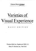 Cover of: Varieties of visual experience.