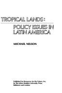 Cover of: The development of tropical lands: policy issues in Latin America.