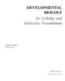 Cover of: Developmental biology: its cellular and molecular foundations.