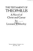 Cover of: The testament of Theophilus: a novel of Christ and Caesar