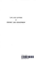Life and letters of Henry Lee Higginson by Henry Lee Higginson