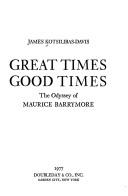 Great times, good times by James Kotsilibas-Davis