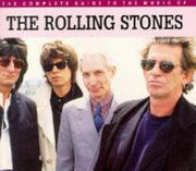 The complete guide to the music of the Rolling Stones