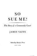 Cover of: So sue me!: The story of a community court.