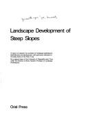 Landscape development of steep slopes : a report on research into problems of landscape stabilisation, establishment and development, with particular reference to the steep banks of the River Tyne