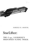 Cover of: StarLifter: the C-141: Lockheed's high-speed flying truck