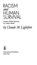 Racism and humansurvival by Claude M. Lightfoot
