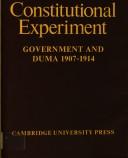 Cover of: The Russian consitutional experiment: government and Duma, 1907-1914.