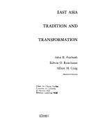 Cover of: East Asia: tradition and transformation by John King Fairbank