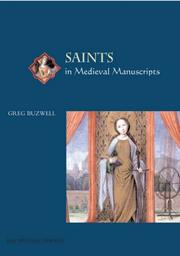 Saints in Medieval Manuscripts by Greg Buzwell       