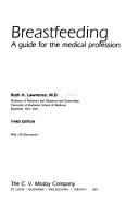 Cover of: Breastfeeding: a guide for the medical profession