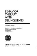 Cover of: Behavior therapy with delinquents.