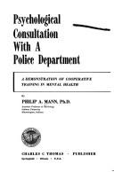 Cover of: Psychological consultation with a police department: a demonstration of cooperative training in mental health