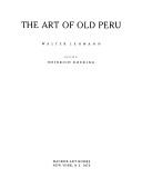 Cover of: The art of old Peru by Lehmann, Walter