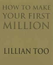Cover of: HOW TO MAKE YOUR FIRST MILLION by Lillian Too