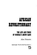 Cover of: African revolutionary: the life and times of Nigeria's Aminu Kano.