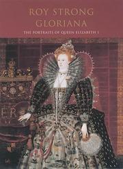 Gloriana : the portraits of Queen Elizabeth I