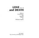 Cover of: Love ... and death: talks on contemporary and perennial themes.