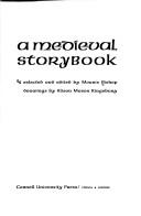 Cover of: A medieval storybook.