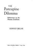 Cover of: The porcupine dilemma: reflections on the human condition.