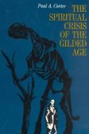 Cover of: The spiritual crisis of the gilded age