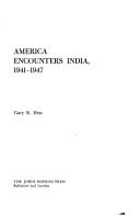 Cover of: America encounters India, 1941-1947